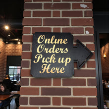 Load image into Gallery viewer, BLACK Online Orders Pick up Here 13x17 Sign LEFT RIGHT or DOWN ARROW