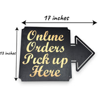 Load image into Gallery viewer, BLACK Online Orders Pick up Here 13x17 Sign LEFT RIGHT or DOWN ARROW