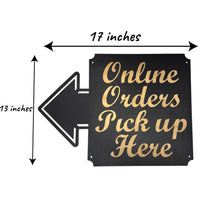 Load image into Gallery viewer, BLACK Online Orders Pick up Here 13x17 Sign LEFT RIGHT or DOWN ARROW