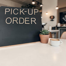 Load image into Gallery viewer, Sign - Pick up Order - Cutout with installation template
