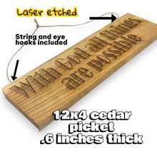 Load image into Gallery viewer, Sign - Cedar Picket - With God all thigns are possible - 12x4 Inches