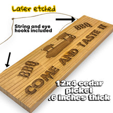 Load image into Gallery viewer, Sign - Cedar Picket - Come and Taste it BBQ - 12x4 Inches