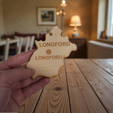 Load image into Gallery viewer, Ornament - CUSTOM - Longford County Ireland