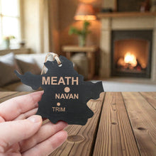 Load image into Gallery viewer, Ornament - CUSTOM - Meath County Ireland