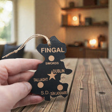 Load image into Gallery viewer, Ornament - CUSTOM - Fingal County Ireland