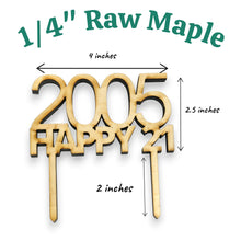 Load image into Gallery viewer, Cake Topper - PERSONALIZED - Birthday with your age and year - Raw Wood