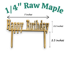 Load image into Gallery viewer, Cake Topper - Happy Birthday - Raw Wood