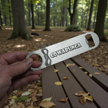 Load image into Gallery viewer, Cowabunga - Bottle Opener