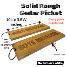 Load image into Gallery viewer, Keychain - Cedar Picket - Boys and Girls Restrooms (Both)  - 10x3.5 Inches