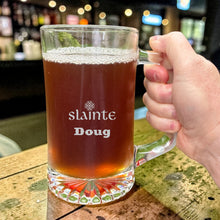 Load image into Gallery viewer, 25oz Beer mug with handle - PERSONALIZED - Slainte