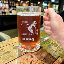 Load image into Gallery viewer, 25oz Beer mug with handle - PERSONALIZED - The Dude Abides