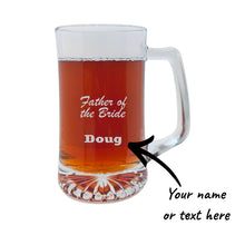 Load image into Gallery viewer, 25oz Beer mug with handle - PERSONALIZED - Father of the Bride