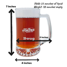 Load image into Gallery viewer, 25oz Beer mug with handle - PERSONALIZED - May the Forties be with you