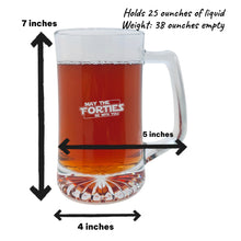 Load image into Gallery viewer, 25oz Beer mug with handle - May the Forties be with you