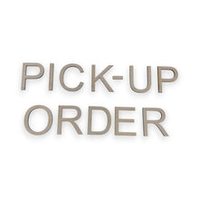 Load image into Gallery viewer, Sign - Pick up Order - Cutout with installation template