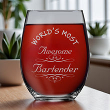 Load image into Gallery viewer, 15oz Stemless Wine Glass - Worlds most awesome bartender