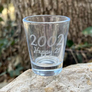 2oz 2002 Happy 21 Shotglass