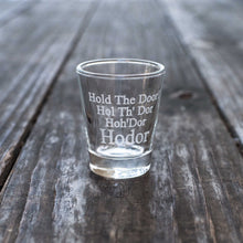 Load image into Gallery viewer, 2oz Hold the Door Shot Glass
