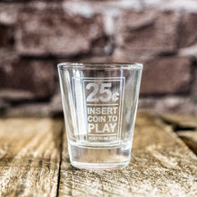 Load image into Gallery viewer, 2oz Insert to Play Shot glass