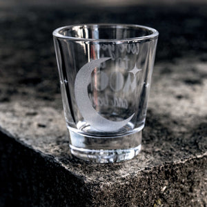 2oz Love You to the Moon and Back Shot glass