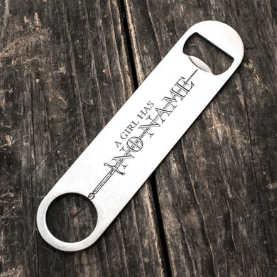 A Girl Has No Name - Bottle Opener