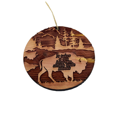 BISON it takes a big heart to shape little minds - Cedar Ornament