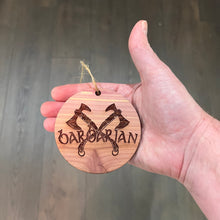 Load image into Gallery viewer, Barbarian - Cedar Ornament