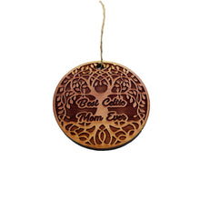 Load image into Gallery viewer, Best Celtic Mom Ever - Cedar Ornament