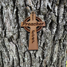 Load image into Gallery viewer, Best Preacher Ever Celtic Cross - Cedar Ornament