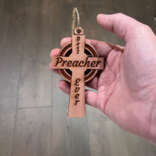 Load image into Gallery viewer, Best Preacher Ever Celtic Cross - Cedar Ornament