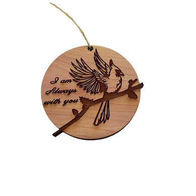 Cardinal I am always with you - Cedar Ornament