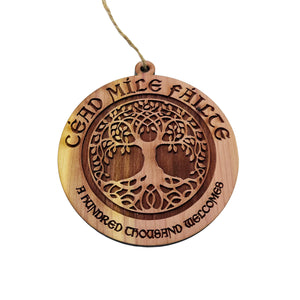 Céad Míle Fáilte - A Hundred Thousand Welcomes - Cedar Ornament