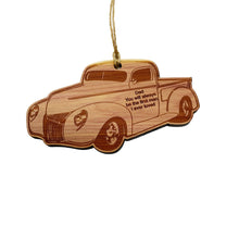 Load image into Gallery viewer, Classic Truck Dad you will alwayw be the first man i ever loved CEDAR Ornament