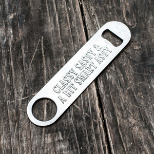 Classy Sassy Bottle Opener