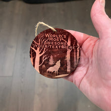 Load image into Gallery viewer, Custom PERSONALIZED Winter Wolf Worlds Most Awesome Your Text Here - Cedar Ornament