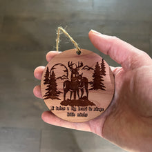 Load image into Gallery viewer, Deer Mountain It takes a big heart - Cedar Ornament