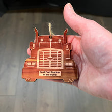 Load image into Gallery viewer, Diesel Best Dad Trucker in the world - Cedar Ornament