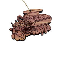 Load image into Gallery viewer, ENGINE it takes a big heart to shape little minds - Cedar Ornament