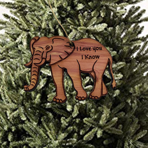 Elephant I Love You I Know - Cedar Ornament