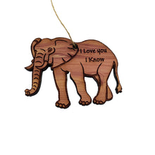 Load image into Gallery viewer, Elephant I Love You I Know - Cedar Ornament