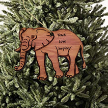 Load image into Gallery viewer, Elephant Teach Love Inspire - Cedar Ornament