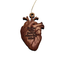 Load image into Gallery viewer, HEART it takes a big heart to shape little minds - Cedar Ornament