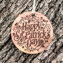 Load image into Gallery viewer, Happy St. Patricks Day - Raw Cedar Ornament 3x3in