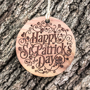 Happy St. Patricks Day - Raw Cedar Ornament 3x3in