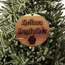 Load image into Gallery viewer, Hellava Dogfather - Cedar Ornament