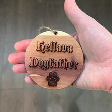 Load image into Gallery viewer, Hellava Dogfather - Cedar Ornament