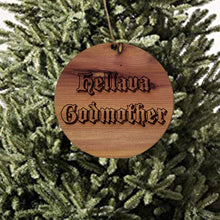 Load image into Gallery viewer, Hellava Godmother - Cedar Ornament