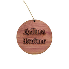 Load image into Gallery viewer, Hellava Trainer - Cedar Ornament