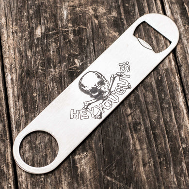 Hey You Guys - Bottle Opener