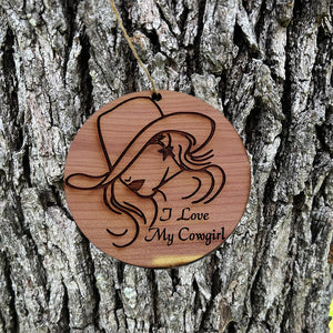 I Love My Cowgirl - Cedar Ornament